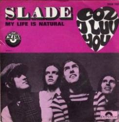 Slade : Coz I Love You